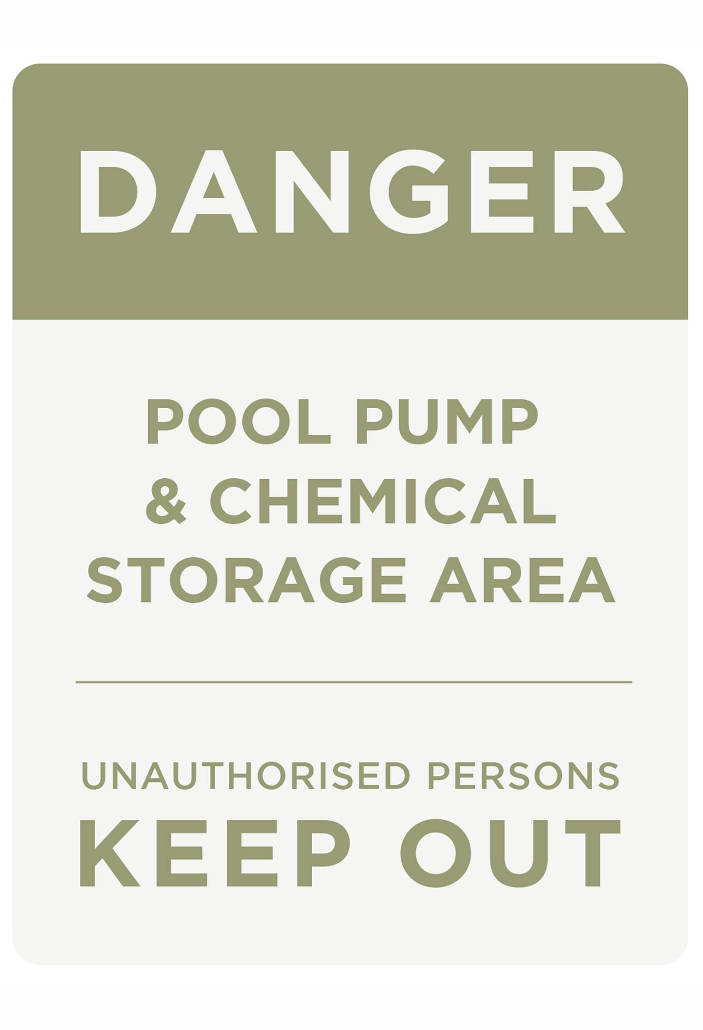 Danger Pool Pump & Chemical Storage Sign (Rectangle)