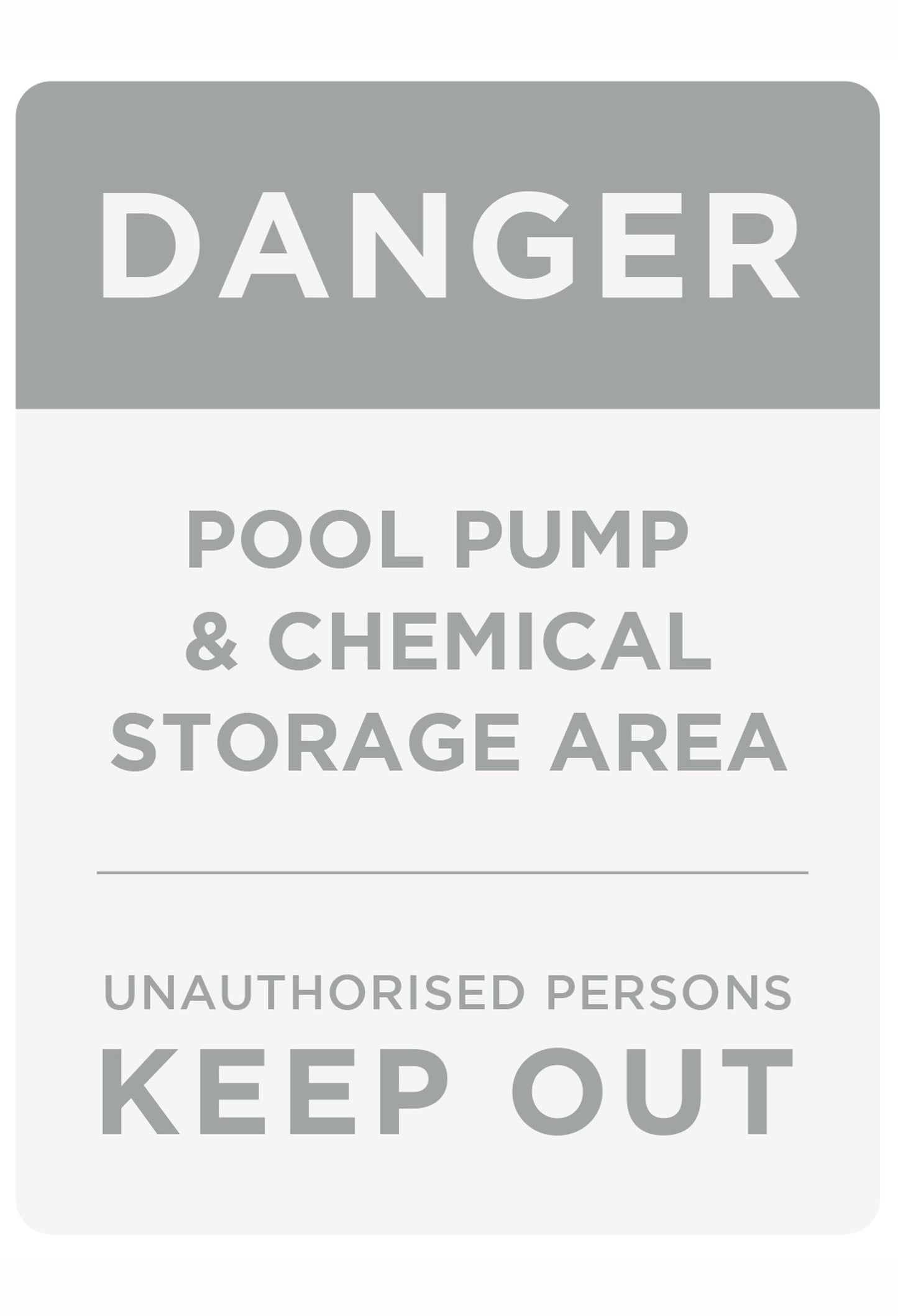 Danger Pool Pump & Chemical Storage Sign (Rectangle)