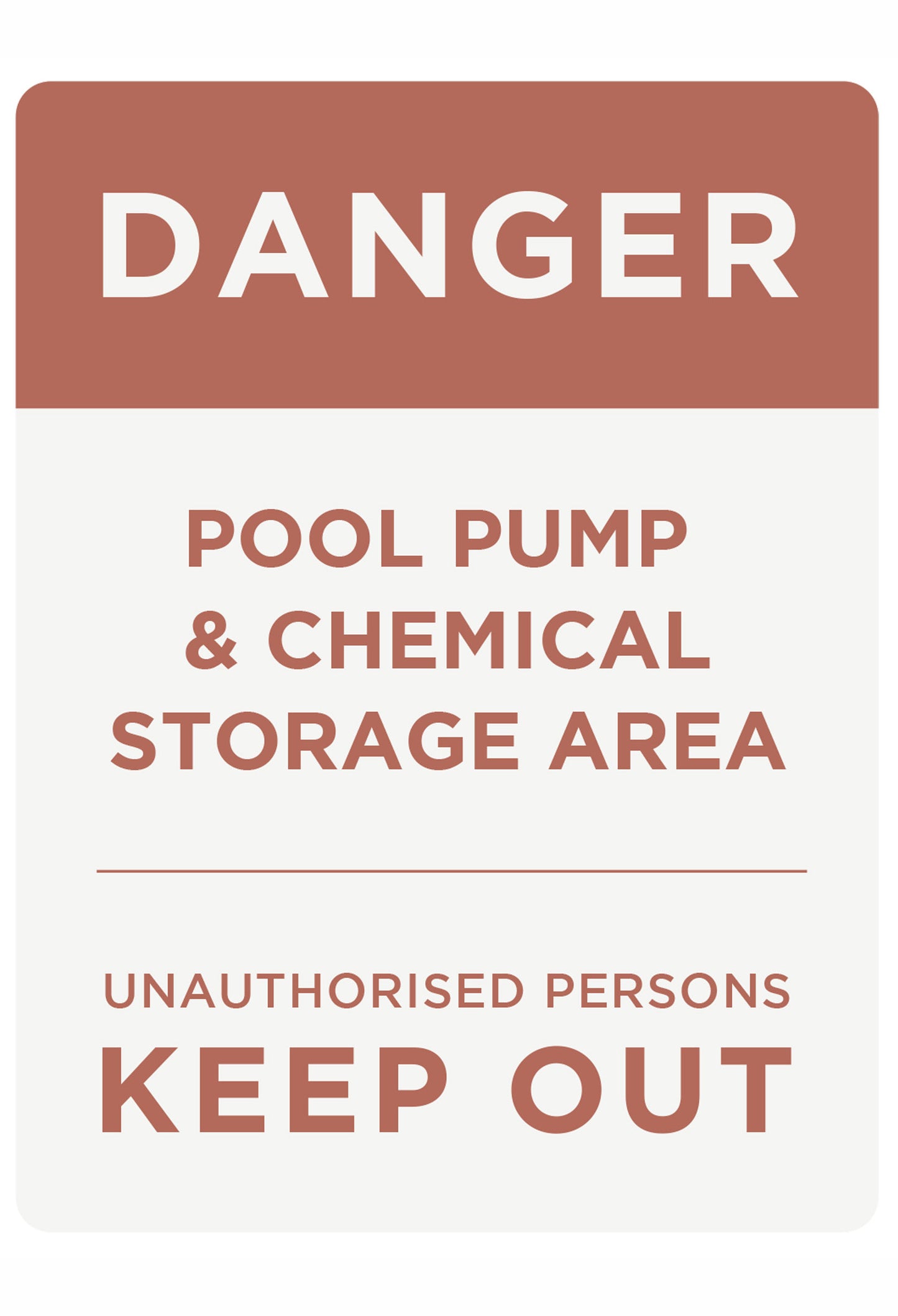 Danger Pool Pump & Chemical Storage Sign (Rectangle)
